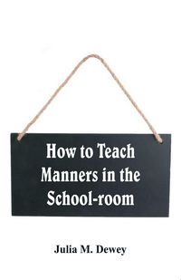 Produktbild: How to Teach Manners in the School-room