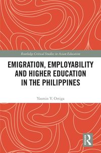 Produktbild: Emigration, Employability and Higher Education in the Philippines