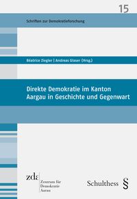Produktbild: Direkte Demokratie im Kanton Aargau in Geschichte und Gegenwart