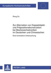 Produktbild: Zur Alternation von Doppelobjekt- und Praepositionalkonstruktion bei Besitzwechselverben im Deutschen und Chinesischen