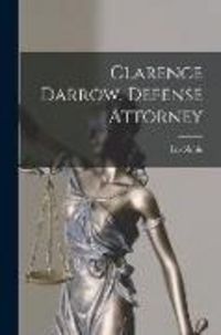 Produktbild: Clarence Darrow, Defense Attorney