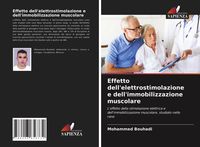 Produktbild: Effetto dell'elettrostimolazione e dell'immobilizzazione muscolare