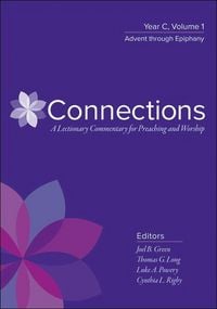 Produktbild: Connections: A Lectionary Commentary for Preaching and Worship