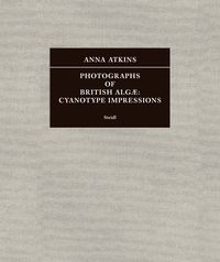 Produktbild: Photographs of British Alg&aelig;: Cyanotype Impressions (Sir John Herschel&rsquo;s Copy)
