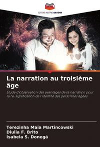 Produktbild: La narration au troisi&egrave;me &acirc;ge