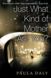 Produktbild: Just What Kind of Mother are You?