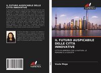 Produktbild: Il Futuro Auspicabile Delle Citt&agrave; Innovative