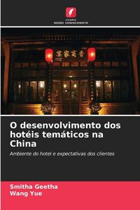 Produktbild: O desenvolvimento dos hot&eacute;is tem&aacute;ticos na China