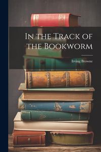 Produktbild: In the Track of the Bookworm