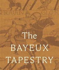 Produktbild: The Bayeux Tapestry: Collector's Edition