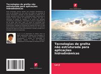 Produktbild: Tecnologias de grelha n&atilde;o estruturada para aplica&ccedil;&otilde;es hidrodin&acirc;micas