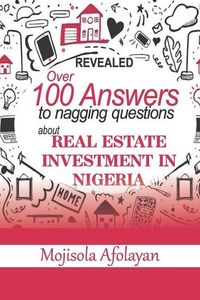 Produktbild: Over 100 Answers To Nagging Questions About Real Estate Investment In Nigeria