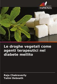 Produktbild: Le droghe vegetali come agenti terapeutici nel diabete mellito
