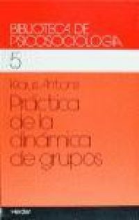 Produktbild: Pr&aacute;ctica de la din&aacute;mica de grupos : ejercicios y t&eacute;cnica