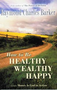 Produktbild: How To Be Healthy, Wealthy & Happy