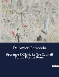 Produktbild: Speranze E Glorie Le Tre Capitali Torino Firenze Roma