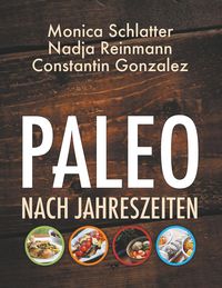 Bild vom Artikel Paleo nach Jahreszeiten vom Autor Monica Schlatter