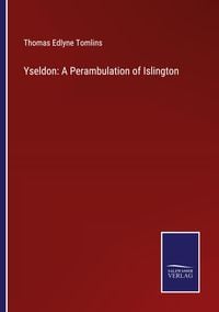 Produktbild: Yseldon: A Perambulation of Islington