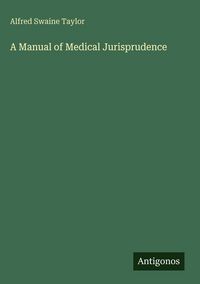 Produktbild: A Manual of Medical Jurisprudence