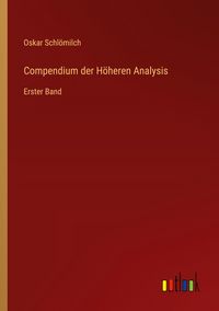 Produktbild: Compendium der H&ouml;heren Analysis
