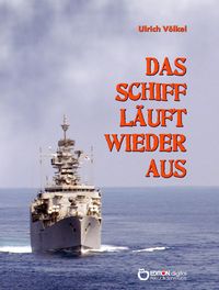 Produktbild: Das Schiff l&auml;uft wieder aus