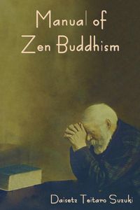 Bild vom Artikel Manual of Zen Buddhism vom Autor Daisetz Teitaro Suzuki