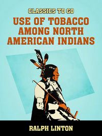 Produktbild: Use of Tobacco among North American Indians