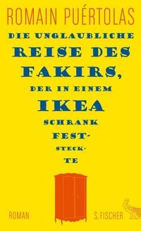 Produktbild: Die unglaubliche Reise des Fakirs, der in einem Ikea-Schrank feststeckte