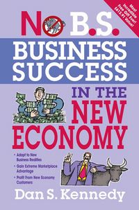 Produktbild: No B.S. Business Success In The New Economy