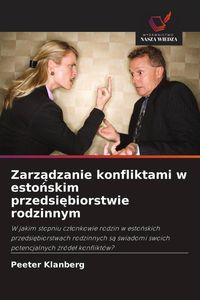Produktbild: Zarz&iquest;dzanie konfliktami w esto&iquest;skim przedsi&iquest;biorstwie rodzinnym