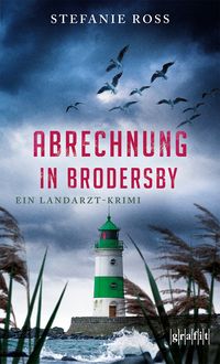 Bild vom Artikel Abrechnung in Brodersby vom Autor Stefanie Ross