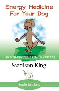 Produktbild: Energy Medicine for Your Dog