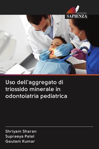 Produktbild: Uso dell'aggregato di triossido minerale in odontoiatria pediatrica