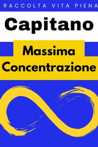 Produktbild: Massima Concentrazione (Raccolta Vita Piena, #16)