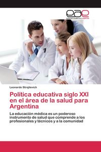 Produktbild: Pol&iacute;tica educativa siglo XXI en el &aacute;rea de la salud para Argentina