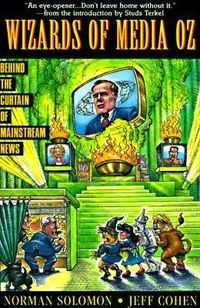 Produktbild: The Wizards of Media Oz: Behind the Curtain of Mainstream News