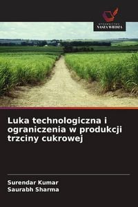 Produktbild: Luka technologiczna i ograniczenia w produkcji trzciny cukrowej