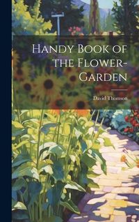 Produktbild: Handy Book of the Flower-Garden