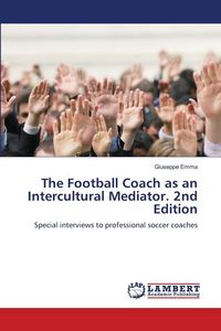 Produktbild: The Football Coach as an Intercultural Mediator. 2nd Edition