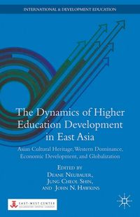 Produktbild: The Dynamics of Higher Education Development in East Asia