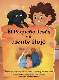 Produktbild: El Peque&ntilde;o Jes&uacute;s y el diente flojo (Little Jesus and the Wiggly Tooth)
