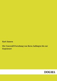 Produktbild: Die Cynewulf-Forschung von ihren Anf&auml;ngen bis zur Gegenwart