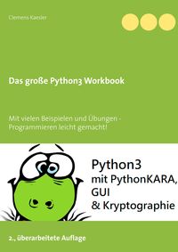 Bild vom Artikel Das große Python3 Workbook vom Autor Clemens Kaesler