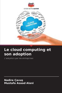 Produktbild: Le cloud computing et son adoption