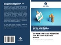 Produktbild: Wirtschaftliches Potenzial von Kericho Ainamoi Bauxit