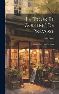 Produktbild: Le "Pour Et Contre" De Pr&eacute;vost