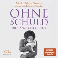 Produktbild: OHNE SCHULD - DIE GANZE GESCHICHTE [von der SPIEGEL-Bestseller-Autorin]