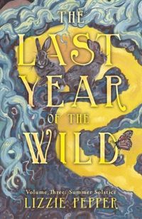 Produktbild: The Last Year of the Wild - Volume 3