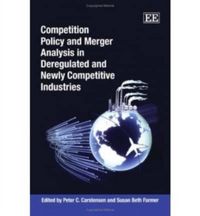 Produktbild: Competition Policy and Merger Analysis in Deregulated and N