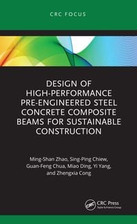 Produktbild: Design of High-performance Pre-engineered Steel Concrete Composite Beams for Sustainable Construction